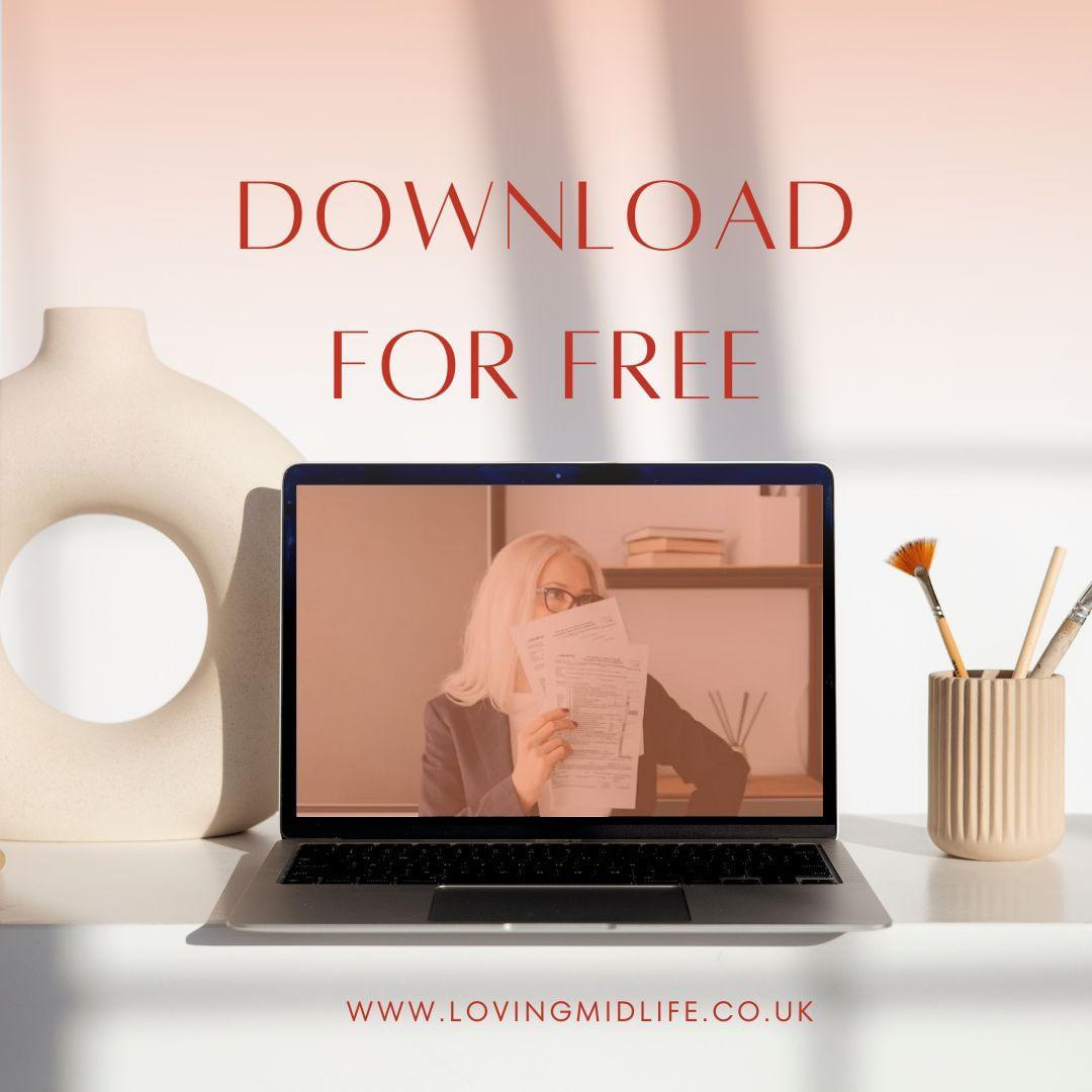 A laptop displaying a woman holding papers covers her face. The background has a vase and a pencil holder. The text reads "Download for free" with a website link, www.lovingmidlife.co.uk.
